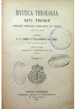 Mystica Theologia Divi Thomae Tomus I 1890 r.