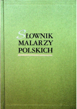 Słownik malarzy polskich Tom 2