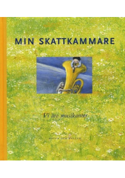 Min skattkammare Vi aro musikanter