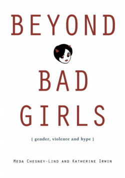 Beyond Bad Girls