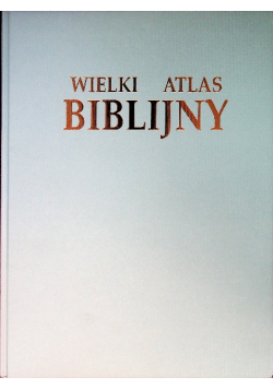 Wielki atlas biblijny