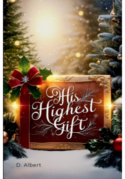 His Highest Gift