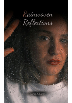 Rainwoven Reflections