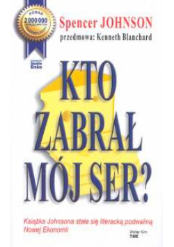 Kto zabrał mój ser?