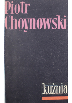 Kuźnia powieśc historyczna z lat 1861 1863