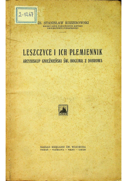 Leszczyce i ich plemiennik 1926 r. plus autograf autora
