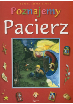 Michałowska Teresa - Poznajemy pacierz
