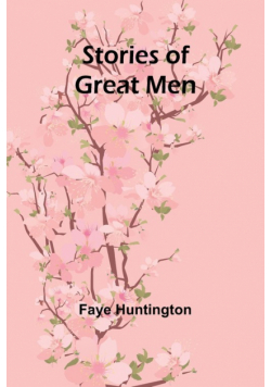 Stories of Great Men