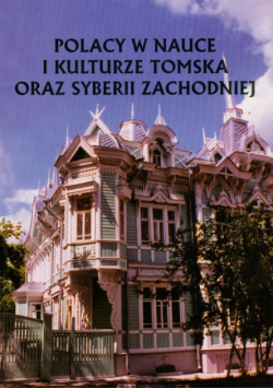 Polacy w nauce i kulturze Tomska oraz Syberii Zachodniej