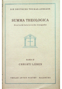 Summa Theologica Band 27 Christi Leben 1935 r.