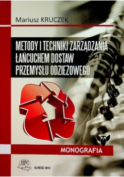 Metody i techniki zarządzania łańcuchem dostaw przemysłu odzieżowego