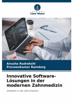 Innovative Software-Lösungen in der modernen Zahnmedizin