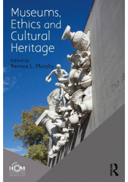Museums, Ethics and Cultural Heritage