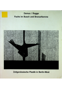Fuchs im Busch und Bronzeflamme Zeitgenossische Plastik in Berlin West