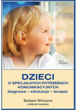 Dzieci o specjalnych potrzebach komunikacyjnych