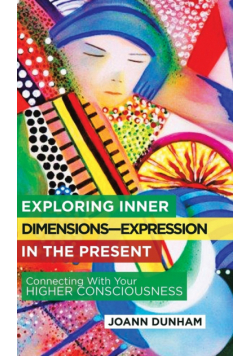 Exploring Inner Dimensions-Expression in the Present