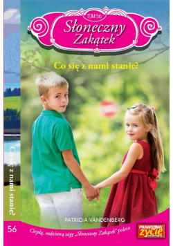 Słoneczny Zakątek Tom 56 Co się z nami stanie?