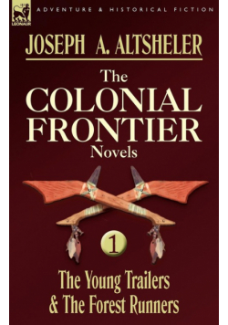 The Colonial Frontier Novels