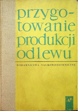 Przygotowanie produkcji odlewu