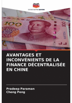 Avantages Et Inconvénients De La Finance Décentralisée En Chine