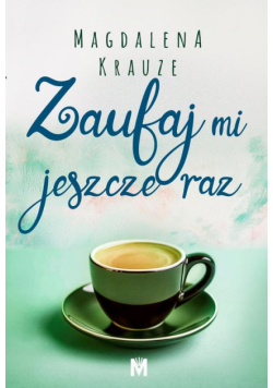 Zaufaj mi jeszcze raz
