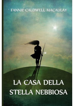 La Casa della Stella Nebbiosa