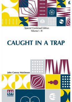 Caught In A Trap (Complete)