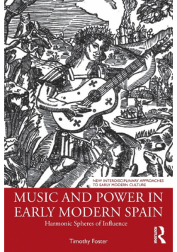 Music and Power in Early Modern Spain