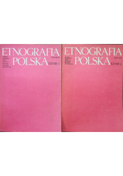 Etnografia Polska XXVIII 2 tomy