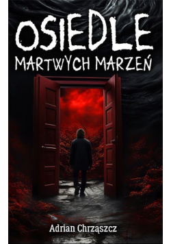 Osiedle martwych marzeń