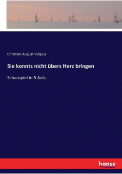 Sie konnts nicht übers Herz bringen