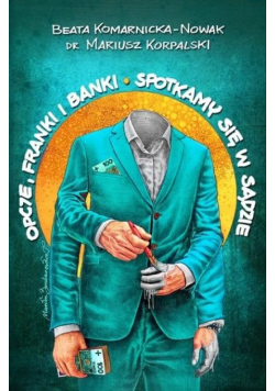 Opcje franki i banki Spotkamy się w sądzie