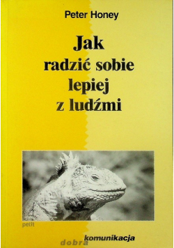 Jak radzić sobie lepiej z ludźmi