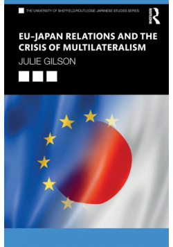 EU-Japan Relations and the Crisis of Multilateralism