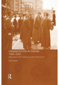 The Politics of Buddhist Organizations in Taiwan, 1989-2003