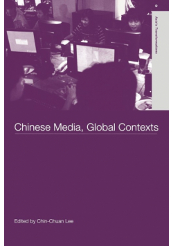 Chinese Media, Global Contexts