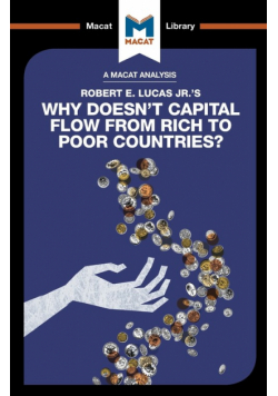 An Analysis of Robert E. Lucas Jr.'s Why Doesn't Capital Flow from Rich to Poor Countries?