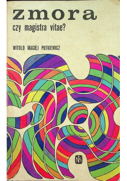 Zmora czy magistra vitae