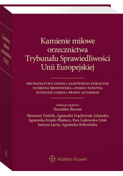 Kamienie milowe orzecznictwa Trybunału Spraw. UE