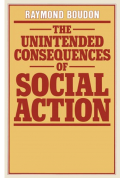 The Unintended Consequences of Social Action