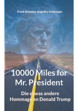 10000 Miles for Mr. President