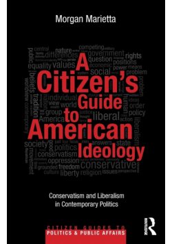 A Citizen's Guide to American Ideology