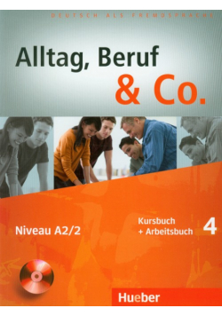 Alltag Beruf i Co 4 Kursbuch+Arbeitsbuch + CD