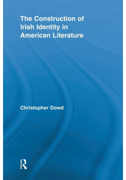 The Construction of Irish Identity in American Literature