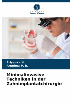 Minimalinvasive Techniken in der Zahnimplantatchirurgie