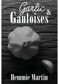 Garlic & Gauloises