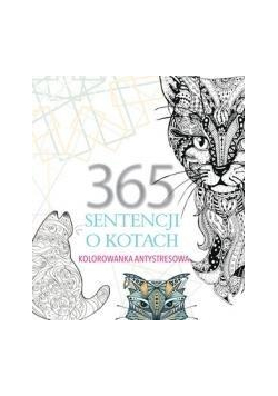 365 sentencji o kotach. Kolorowanka antystresowa