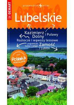 Lubelskie przewodnik+atlas Polska Niezwykła