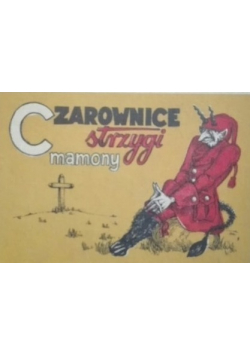Czarownice strzygi mamony Reprint 1890 r