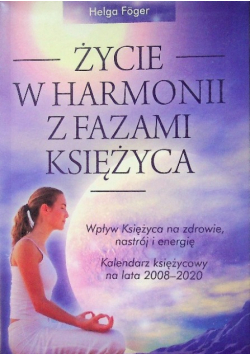 Życie w harmonii z fazami księżyca